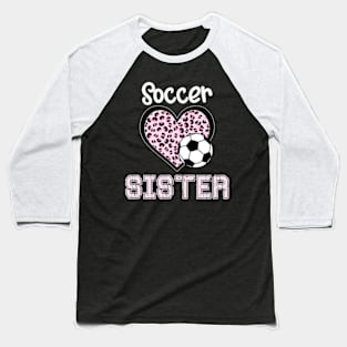 Soccer Sister Baseball T-Shirt